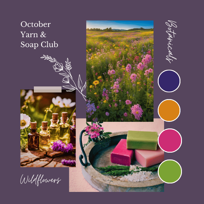 October Botanicals Yarn & Soap Club - CLOSED - Natural Fibre Arts